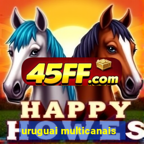 uruguai multicanais